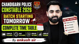 Chandigarh Police New Vacancy 2026 | Chandigarh Constable Preparation Batch Time Table