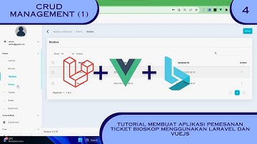 4. CRUD Management (1)|Tutorial Membuat Aplikasi Pemesanan Tiket Bioskop Menggunakan Laravel & VueJS