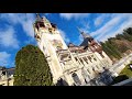 4K HDR 🔛 Castelul Peleș și Castelul Pelișor ( SINAIA )