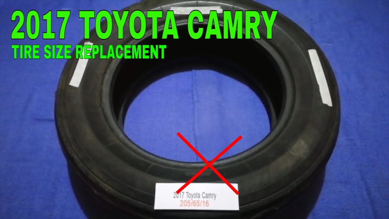 🚗 🚕 2017 Toyota Camry Tire Size 🔴 - YouTube