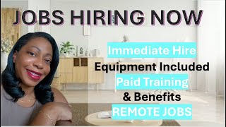 Immediate Hire | Entry Level Remote Jobs | Paid Training | No Experience Needed | WFH