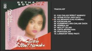 Betharia Sonatha - Album Kau Salah Sebut Namaku | Audio HQ