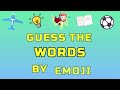 Guess The Word By Emoji 3 |  Before Time Runs out⏰⏰⏰#puzzlegame #wordgames #brainboom