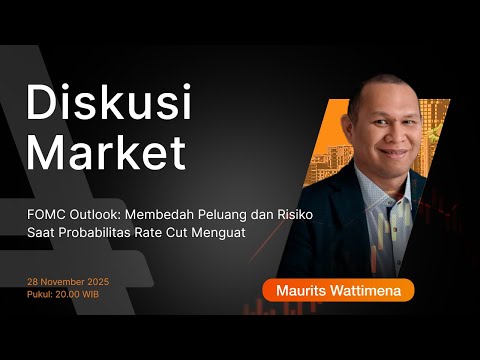 Webinar AMarkets | FOMC Outlook: Membedah Peluang dan Risiko Saat Probabilitas Rate Cut Menguat