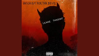 Watch Out For Tha Devil
