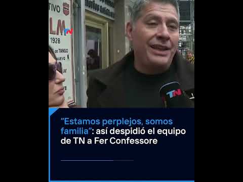 "We're stunned, we're family": how the TN team said goodbye to Fer Confessore