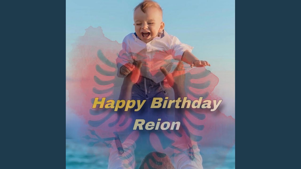 Happy Birthday Reion (Radio Edit) - YouTube