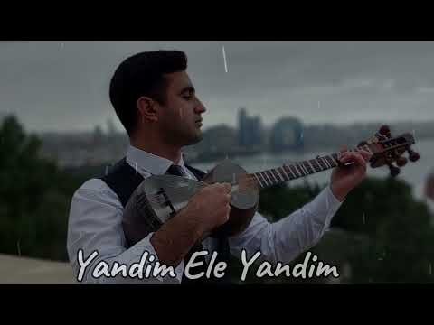 Yandim Ele Yandim - Kənan Əliyev \