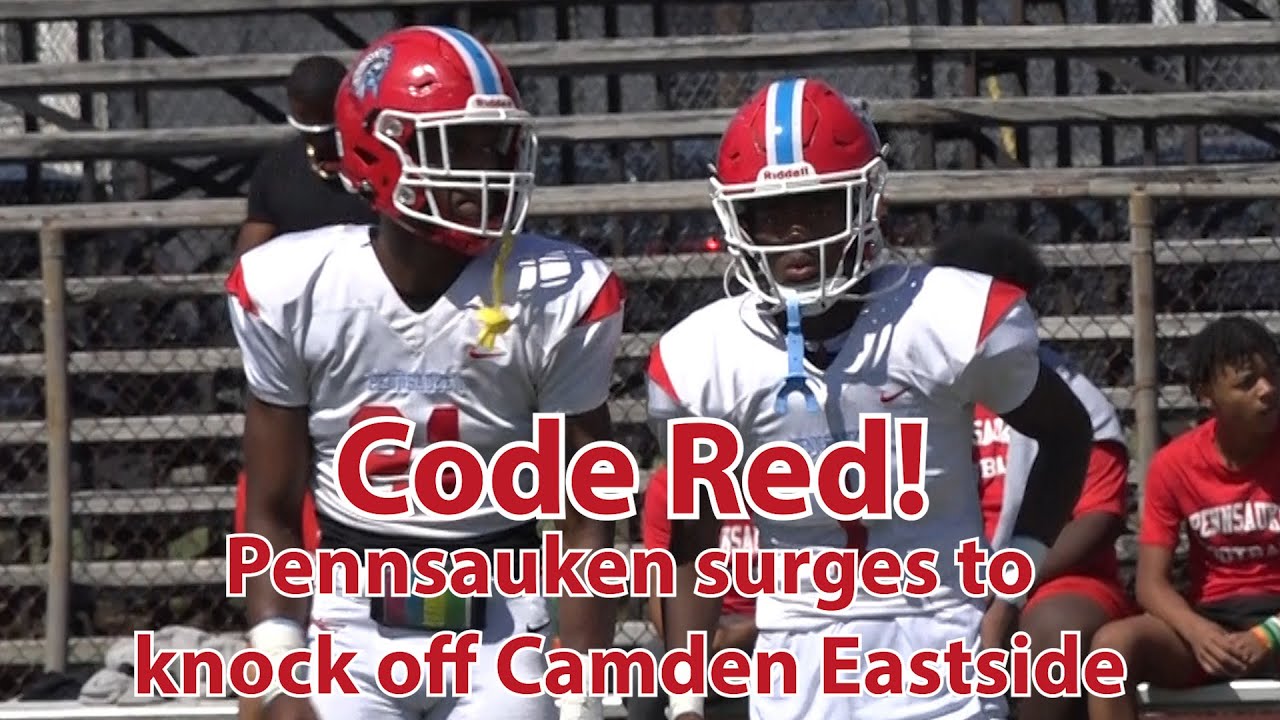 Pennsauken 34 Camden Eastside 6 Week 2 Football WJFL Dante