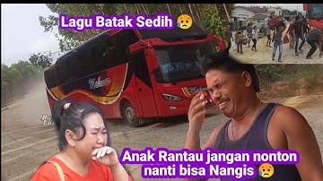 Lagu Batak sedih bisa buat anak rantau menangis / Bus makmu segati Naeng ro do au Ale inang