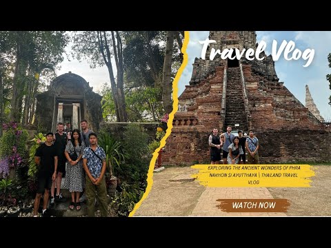 Exploring the Ancient Wonders of Phra Nakhon Si Ayutthaya | Thailand Travel Vlog