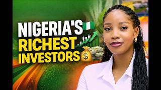 The Richest Investors on the Nigerian Stock Exchange Wealth