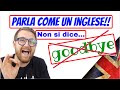 BASTA! Non dire più GOODBYE! Parla come UN INGLESE!