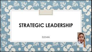 STRATEGIC LEADERSHIP: Managing the strategy process (Part III)