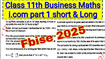 Class 11th i.com part 1 Business Mathematics important Short and Long Fbise | Fbise 2025 maths