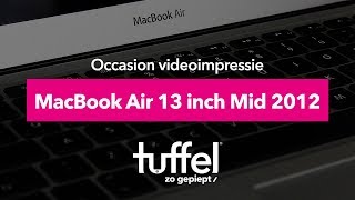 Tweedehands Macbook Air 13 Inch Mid 2012 Videoimpressie Tuffel Occasions