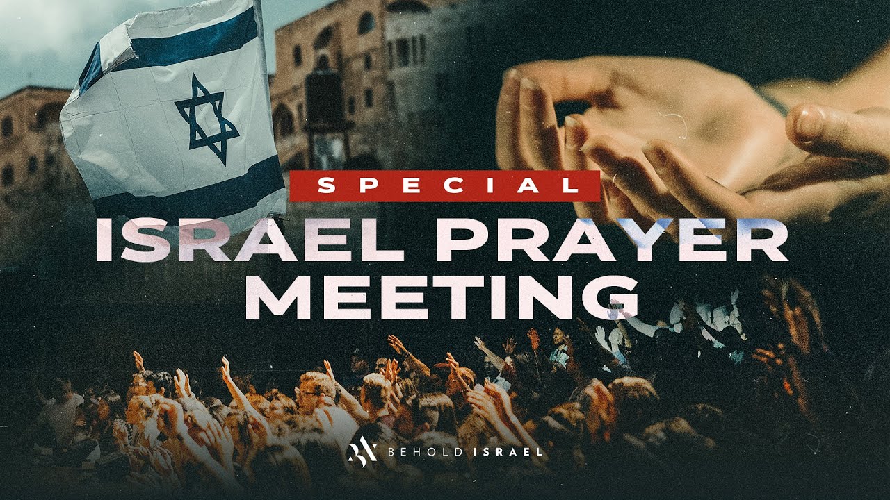 Special Israel Prayer Meeting