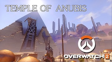 Overwatch 2 - Map Temple of anubis