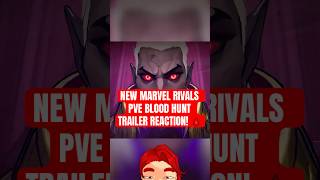 NEW MARVEL RIVALS PVE: BLOOD HUNT TRAILER REACTION!🩸 #marvelrivals #marvelrivalspartners #bloodhunt