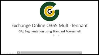 Office 365 EOL Multi Tennant Environment GAL Segmentation using STD Powershell