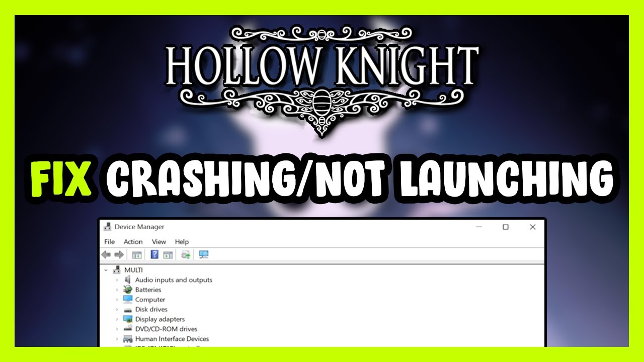 How to FIX Hollow Knight Crashing / Not Launching! - YouTube