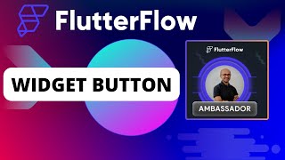 Guide du Widget BUTTON Dans FlutterFlow