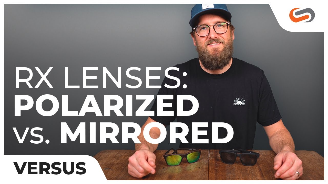 Polarized VS. Mirrored Lenses for Sunglasses