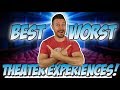 My Best and Worst Theater Experiences!