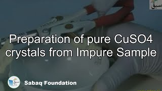 Preparation of pure CuSO4  crystals from Impure Sample, Chemistry Lecture | Sabaq.pk