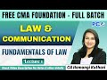 L1. Fundamentals of Law | Law & Communication | FREE CMA Foundation June 26 & Dec 26 #cma