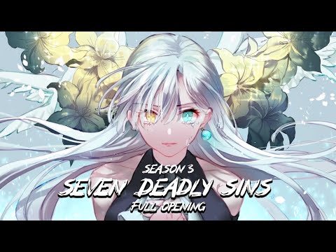 Seven Deadly Sins Season 3 - Opening Full『Rob The Frontier』by UverWorld