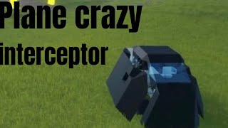 Making an interceptor in plane crazy!