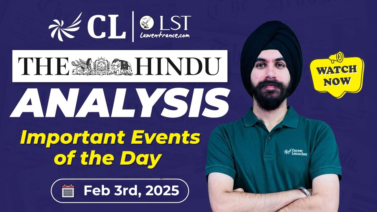 The Hindu Newspaper Analysis | 3rd Feb 2025 | Daily Current Affairs for ...
