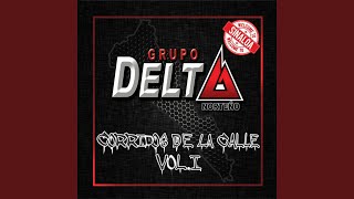 Ya Se Fue Manuel - Grupo Delta Norteño