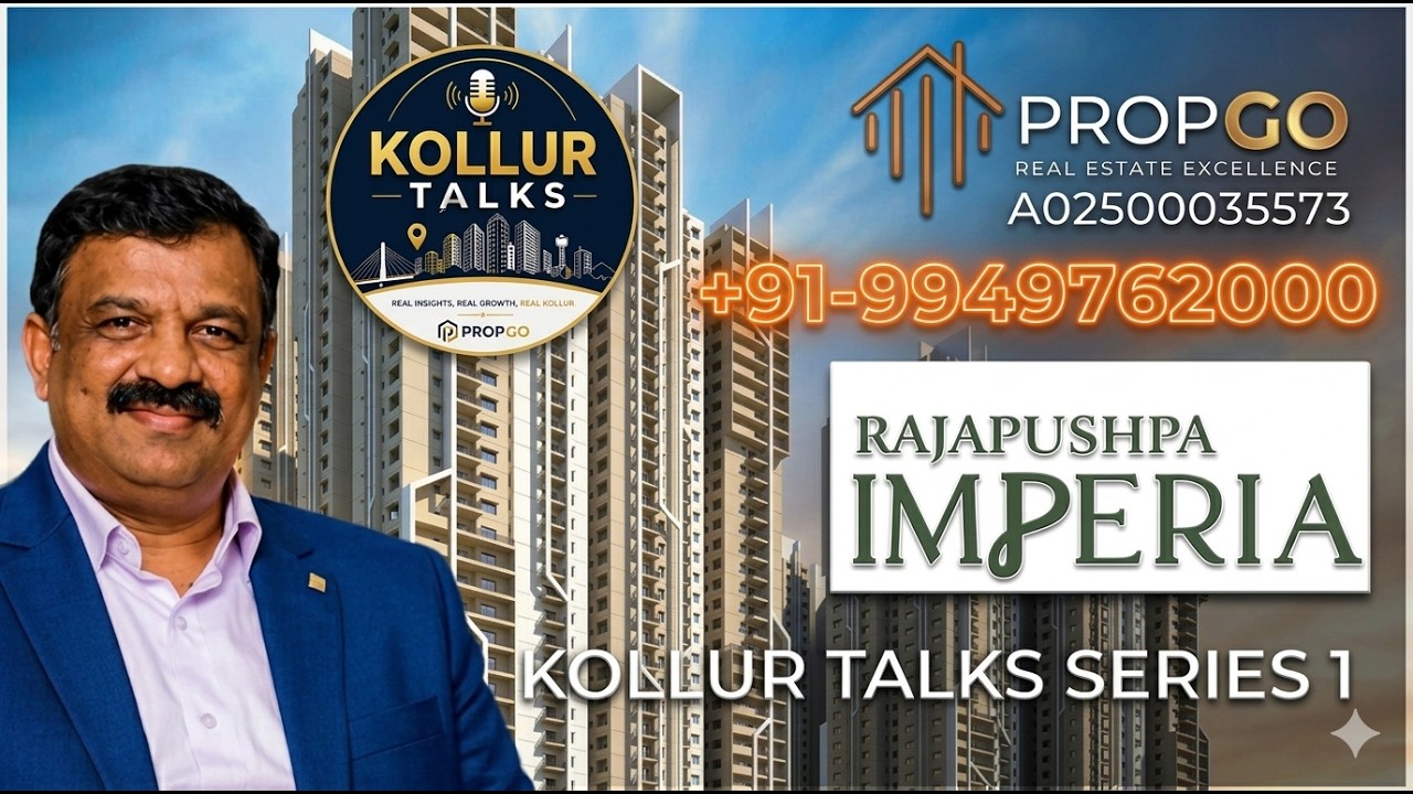 Propgo Kollur Talks Series 1, Rajapushpa Imperia, Hyderabad | Contact: +91 ...