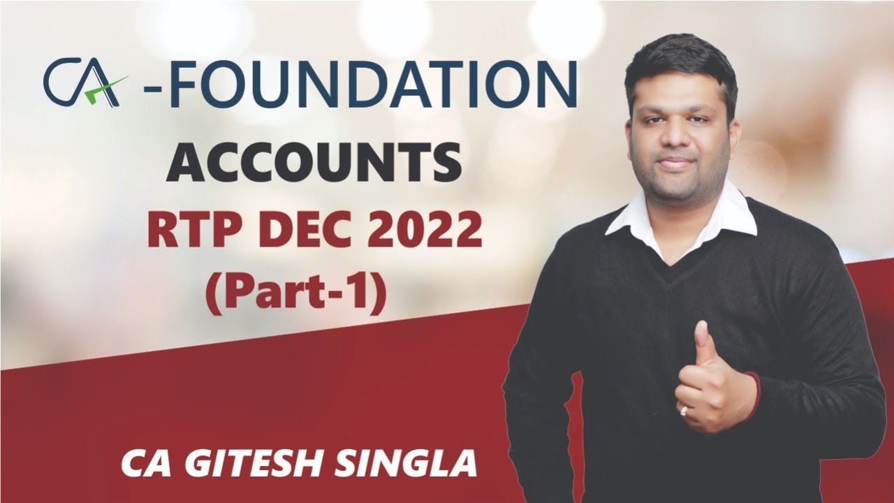 CA Foundation | Paper 1 Accounts | RTP Dec. 2022 | Part 1 | CA Gitesh ...