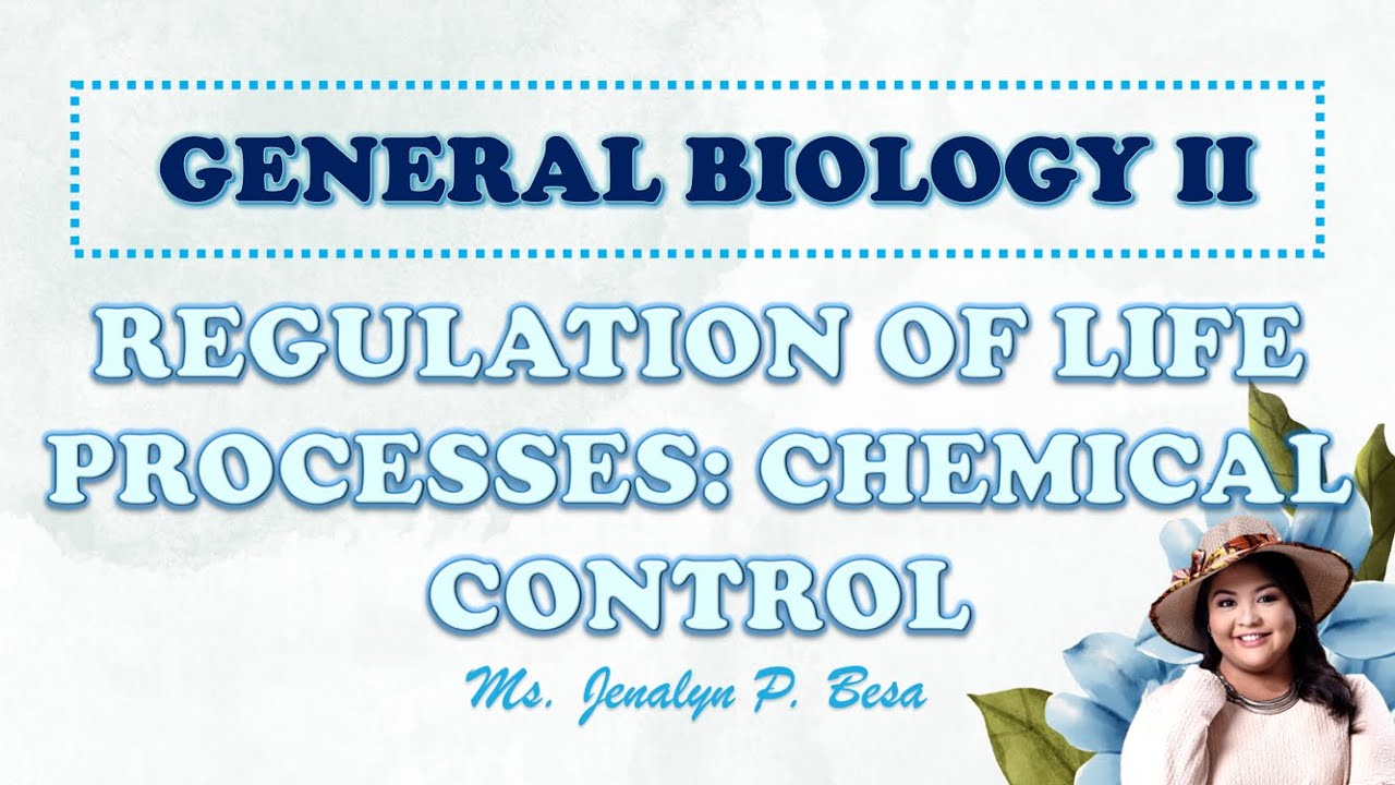 Regulation of Life Processes Chemical Control (Tagalog and English