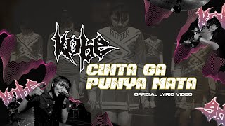 Kobe - Cinta Ga Punya Mata (Official Lyric Video)