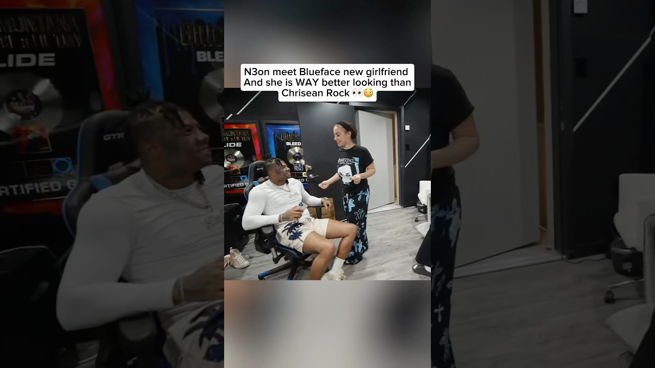 N3on meet Blueface new girlfriend And she is WAY better looking thanChrisean Rock 👀😳 