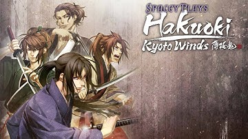 Spacey Plays | Hakuoki: Kyoto Winds | Part 48