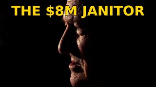 The Janitor Who Died With $8 Million