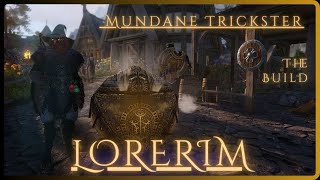 Mundane Trickster | LORERIM Build Guide