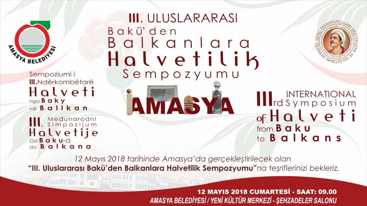 Bakü'den Balkanlara Halvetilik Sempozyumu 3 / Amasya (Türkiye) - 12 Mayıs 2018 (Tanıtım Filmi)