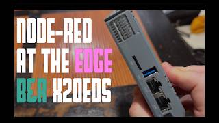 Industrial Linux Edge: Node-RED via Docker on B&amp;R X20EDS410