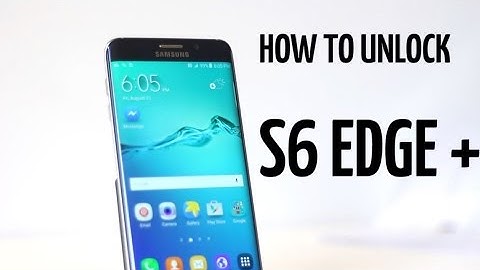 How To Unlock Galaxy S6 Edge Plus - At&t, T-mobile, Verizon ,Any GSM Carrier