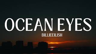 Billie Eilish - Ocean Eyes (Lyrics)
