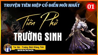 Truyện tiên hiệp full | Tiên phủ trường sinh tập 1 | Truyện tiên hiệp hay | mc tuấn anh