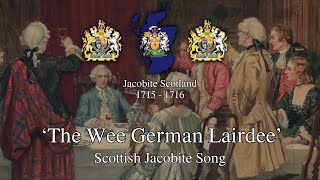 'The Wee German Lairdie' - Scottish Jacobite Song