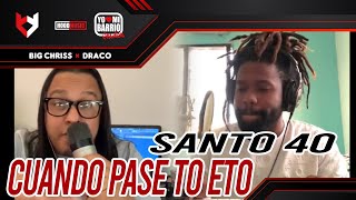 Cuando Pase To‘ Eto‘ - Santo40 ❌ Big Chriss (Home Made) | EN VIVO 🔴