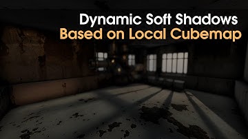 Dynamic Soft Shadows Based on Local Cubemap